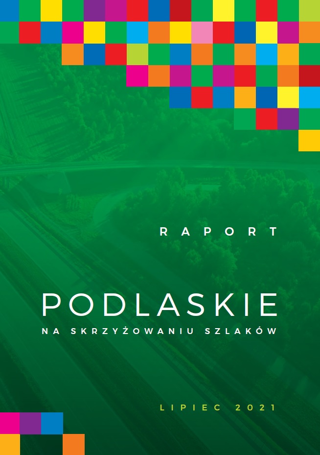 Okładka raportu Podlaskie na skrzyżowaniu szlaków